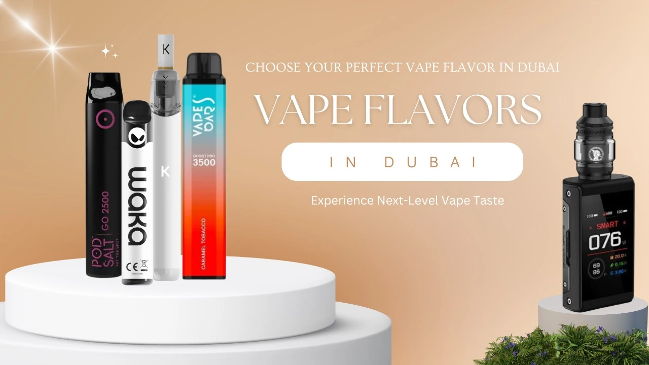 Vape Flavors in UAE