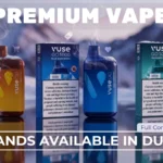 Premium Vape Brands in Dubai